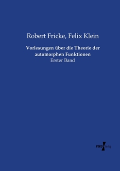 Paperback Vorlesungen über die Theorie der automorphen Funktionen: Erster Band [German] Book