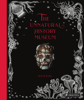 Hardcover The Unnatural History Museum Book