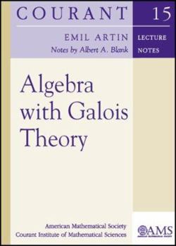 Hardcover Algebra with Galois Theory Book