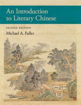 Hardcover An Introduction to Literary Chinese: Second Edition Book