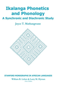 Hardcover Ikalanga Phonetics and Phonology: A Synchronic and Diachronic Study Book