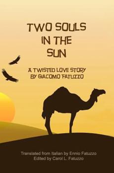 Paperback Two Souls in the Sun: A Twisted Love Story Book