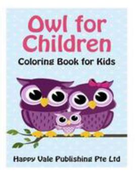 Owl for Children: Coloring Book for Kids