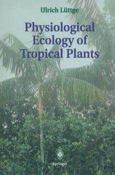 Hardcover Physiological Ecology of Tropical Plants Book