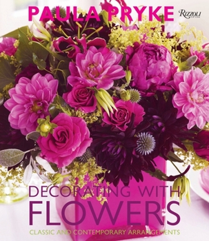 Hardcover Decorating with Flowers: Classic and Contemporary Arrangements Book
