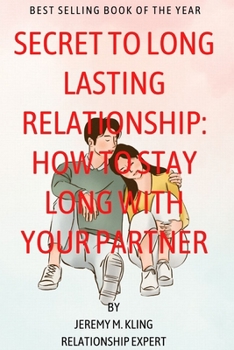 Paperback Secret to long lasting relationship: How to stay long with your partner Book