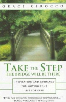 Paperback Take the Step, the Bridge Will Be There Book