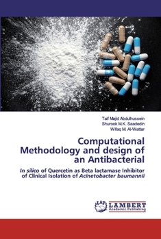 Paperback Computational Methodology and design of an Antibacterial Book