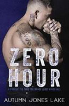 Paperback Zero Hour (A Prequel to Zero Tolerance): Lost Kings MC #11.5 Book