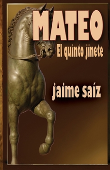 Paperback Mateo, el quinto jinete [Spanish] Book