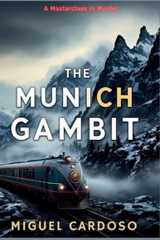 Paperback The Munich Gambit: A Masterclass in Murder Book