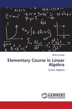 Elementary Course in Linear Algebra