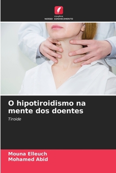 Paperback O hipotiroidismo na mente dos doentes [Portuguese] Book
