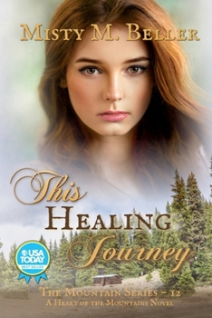 This Healing Journey - Book #12 of the Mountain Dreams