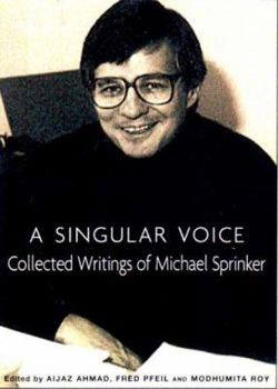 Paperback A Singular Voice: Collected Writings of Michael Sprinker Book