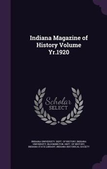 Indiana Magazine of History Volume Yr.1920