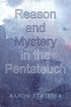 Paperback Reason and Mystery in the Pentateuch Book