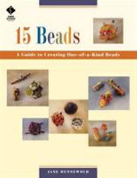 Paperback 15 Beads: A Guide To Creating One-of-a-kind Beads Print on Demand Edition Book
