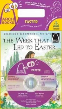 Paperback The Week That Led to Easter/Jesus Washes Peter's Feet [With CD] (Arch Books) Book