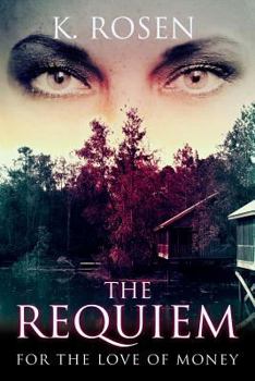 Paperback The Requiem: For The Love of Money Book