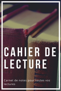 Paperback Cahier De Lecture: Carnet De Lecture Pour Les Amoureux De Lecture [French] Book