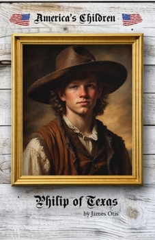 Philip of Texas A Story of Sheep Raising in Texas
