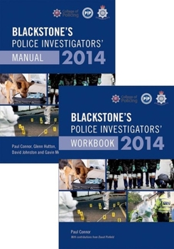 Paperback Blackstone's Police Investigators' Manual and Workbook 2014 Book