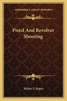 Paperback Pistol And Revolver Shooting Book
