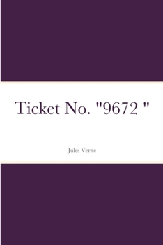Ticket no "9672"