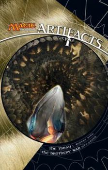 Artifacts Cycle - Book 1: A Magic: The Gathering Omnibus