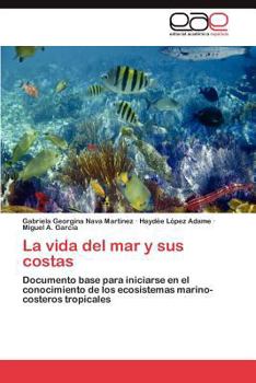 La Vida del Mar y Sus Costas