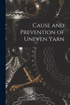 Paperback Cause and Prevention of Uneven Yarn Book