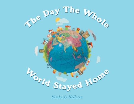 Paperback The Day The Whole World Stayed Home Book