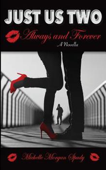 Paperback Just Us Two-A Novella: Always and Forever Book