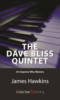 The Dave Bliss Quintet - Book #5 of the David Bliss