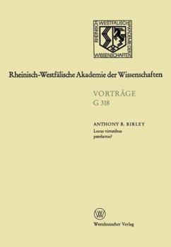 Paperback Locus Virtutibus Patefactus? Zum Beförderungssystem in Der Hohen Kaiserzeit: 350. Sitzung Am 16. Oktober 1991 in Düsseldorf [German] Book