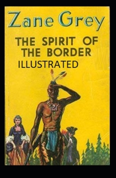 Paperback The Spirit of the Border Illustrated Book