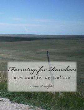 Paperback Farming for Ranchers: a manual for agriculture Book