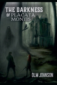 Paperback The Darkness of Placata Montis Book