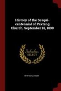 Paperback History of the Sesqui-Centennial of Paxtang Church, September 18, 1890 Book