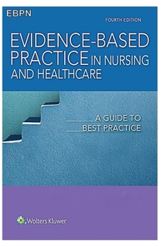 Ebpn: Evidence-Based Practice in Nursing & Healthcare