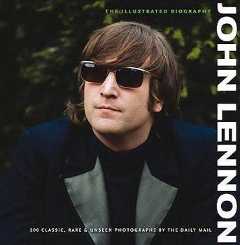 Hardcover John Lennon: The Illustrated Biography. Gareth Thomas Book