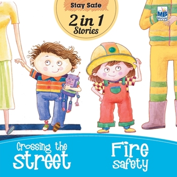 Paperback Stay Safe: Crossing the Street and Fire safety Book
