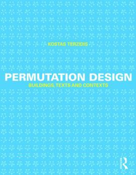 Paperback Permutation Design: Buildings, Texts, and Contexts Book