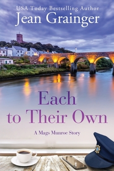 Each To Their Own: A Mags Munroe Story - Book #3 of the Mags Munroe trilogy