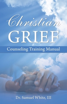 Paperback Christian Grief Counseling Training Manual Book