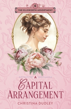 Paperback A Capital Arrangement: A Traditional Regency Romance Book