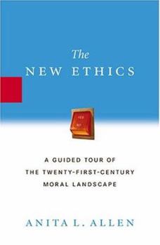 Hardcover The New Ethics: A Guided Tour of the Twenty-First Century Moral Landscape Book
