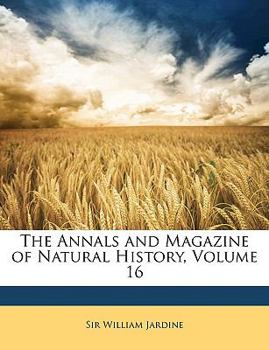 Paperback The Annals and Magazine of Natural History, Volume 16 Book