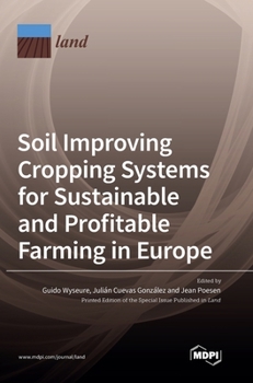 Hardcover Soil Improving Cropping Systems for Sustainable and Profitable Farming in Europe Book